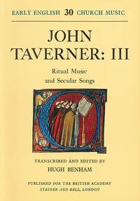 Taverner: Ritual Music and Secular Songs