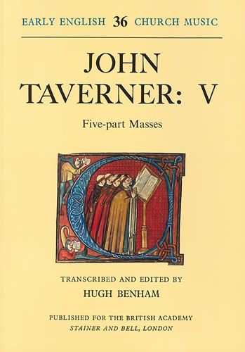 Taverner: V - Five-Part Masses