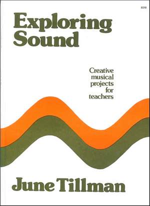 Boyce-Tillman: Exploring Sound: Creative Projects for Teachers