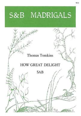 Tomkins: How great delight