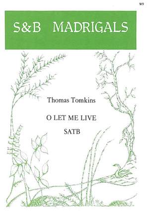 Tomkins: O let me live