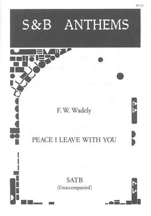 Wadeley: Peace I leave with you