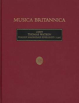 Watson: Italian Madrigals Englished