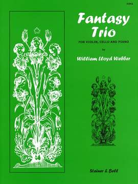 Lloyd Webber, W: Fantasy Trio for Violin, Cello and Piano