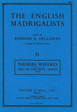 Weelkes: Airs or Fantastic Spirits to Three Voices (1608)
