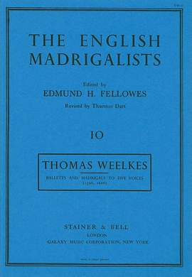 Weelkes: Balletts and Madrigals to Five Voices (1598/1608)
