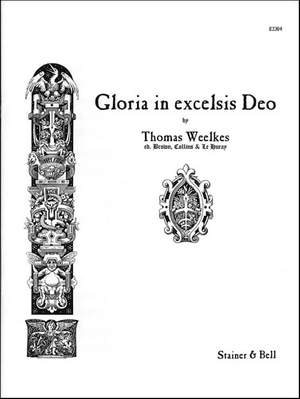 Weelkes: Gloria in excelsis Deo