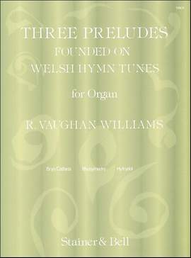 Vaughan Williams: Three Preludes founded on Welsh HymnTunes