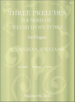 Vaughan Williams: Three Preludes founded on Welsh HymnTunes