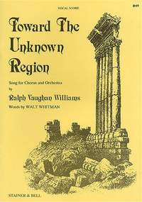 Vaughan Williams: Toward the Unknown Region