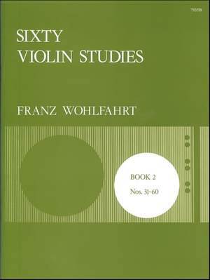 Wohlfahrt: Sixty Studies, Op. 45. Book 2