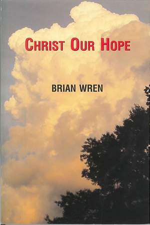 Wren: Christ Our Hope. Hymn Collection