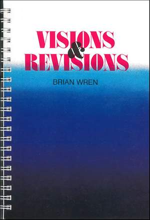 Wren: Visions and Revisions