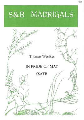Weelkes: In pride of May
