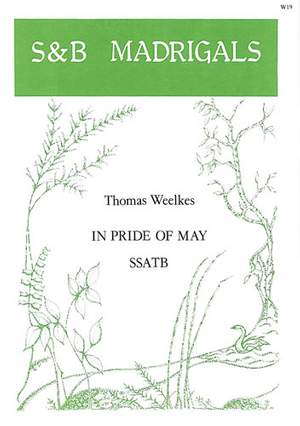 Weelkes: In pride of May