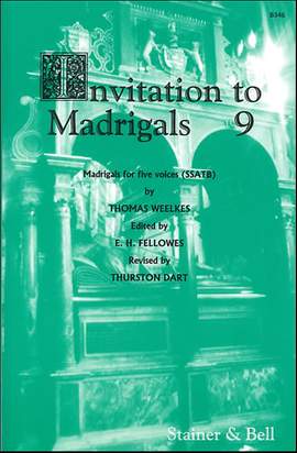 Weelkes: Invitation to Madrigals Book 9