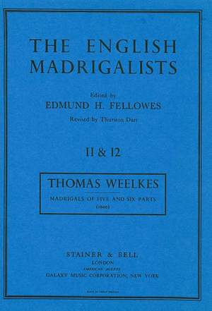 Weelkes: Madrigals to Five and Six Parts (1600)