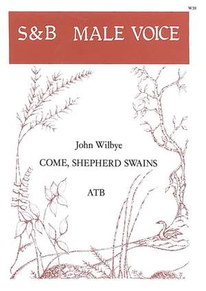 Wilbye: Come shepherd swains