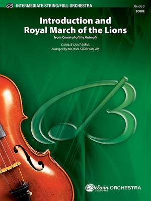 Camille Saint-Saëns: Introduction and Royal March of the Lions (from Carnival of the Animals)