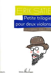 Satie, Erik: Petite Trilogie (2 violins)