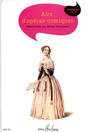 Verschaeve, Michel: Airs d'operas comiques Vol.A (soprano)
