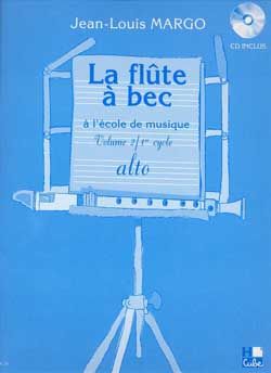 Margo, Jean-Louis: Flute a Bec a l'ecole de musique Vol.2