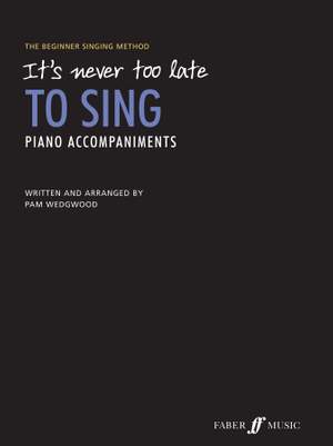 Pam Wedgwood: It's Never Too Late To Sing Ac