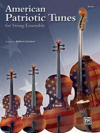 American Patriotic Tunes for String Ensemble