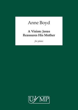 Anne Boyd: A Vision - Jesus Reassures His Mother