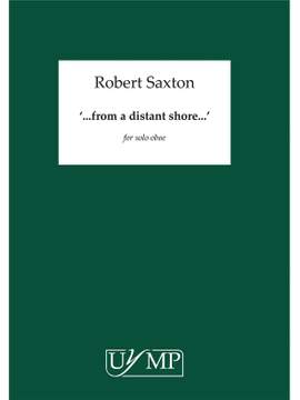 Robert Saxton: from a distant shore