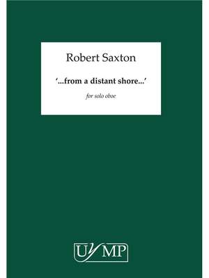 Robert Saxton: from a distant shore