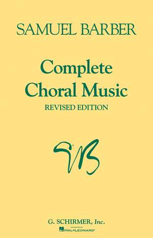 Samuel Barber: Complete Choral Music