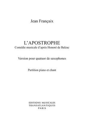 Jean Françaix: L'Apostrophe-Comedie Musicale d'apres H. de Balzac