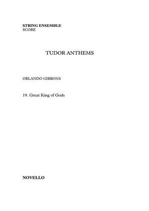 Orlando Gibbons: Great King Of Gods (Tudor Anthems)