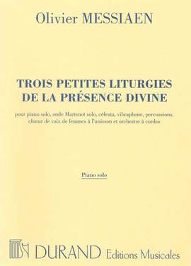 Messiaen: 3 Petites Liturgies de la Présence divine