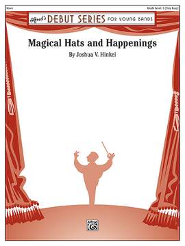 Joshua V. Hinkel: Magical Hats and Happenings