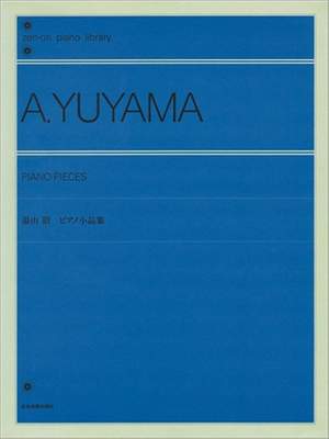 Yuyama, A: Piano Pieces