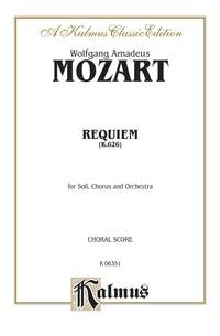 Wolfgang Amadeus Mozart: Requiem Mass, K. 626