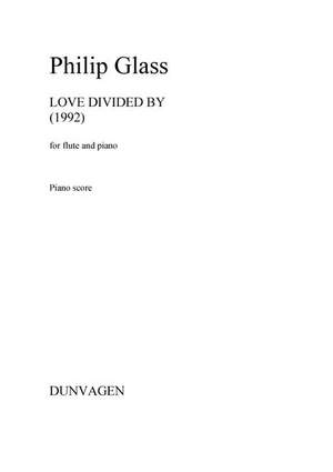 Philip Glass: Love Divided By
