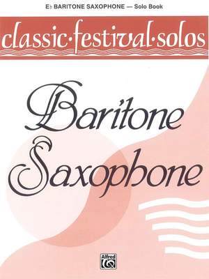 Classic Festival Solos (E-Flat Baritone Saxophone), Volume 1 Solo Book