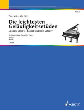 Gurlitt, C: Die leichtesten Geläufigkeitsetüden op. 83