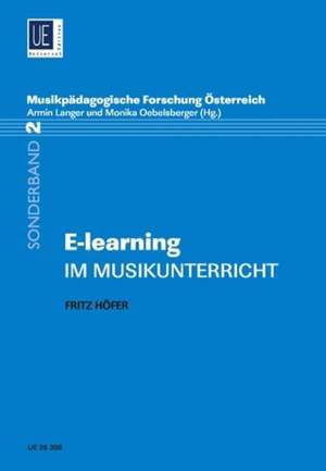 Höfer Fritz: E-Learning im Musikunterricht