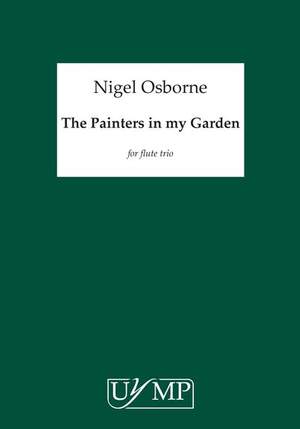 Nigel Osborne: The Painters In My Garden