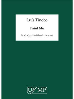 Luís Tinoco: Paint Me