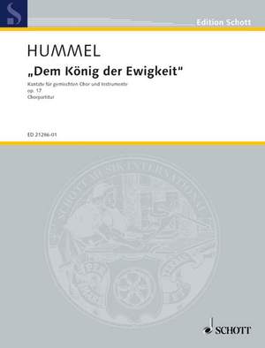 Hummel, B: Dem König der Ewigkeit op. 17