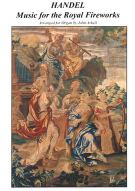 Handel: Music for the Royal Fireworks