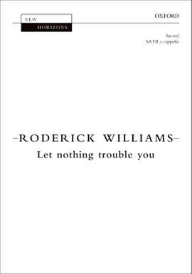 Williams, Roderick: Let nothing trouble you