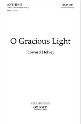 Helvey, Howard: O Gracious Light