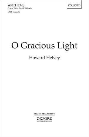 Helvey, Howard: O Gracious Light
