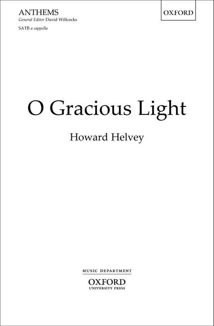 Helvey, Howard: O Gracious Light
